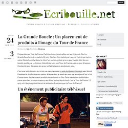 La Grande Boucle : Un placement de produits à l’image du Tour de France – Ecribouille.net, Syphaïwong Bay