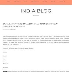 Places To Visit In India The Time Between Monsoon Season