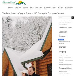 Top 3 Places to Stay in Branson, MO During Christmas Season
