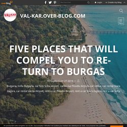Five places that will compel you to return to Burgas