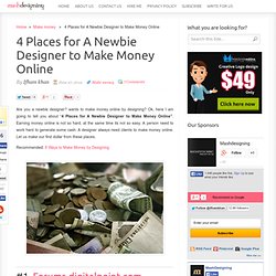 4 Places for A Newbie Designer to Make Money Online 