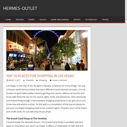 Top 10 places for shopping in Las Vegas – hermes-outlet