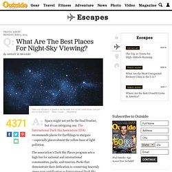 What Are The Best Places For Night-Sky Viewing?