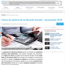 Calcul du plafond de la Sécurité Sociale : nouveautés 2018