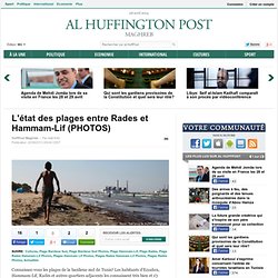 L'état des plages entre Rades et Hammam-Lif