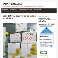 Lean Coffee... pour varier les plaisirs en Réunion - Cabinet Eveil Agile