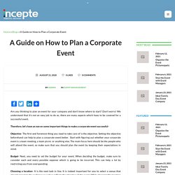 A Guide on How to Plan a Corporate Event- Incepte Event