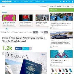 Plan Your Next Vacation From a Single Dashboard