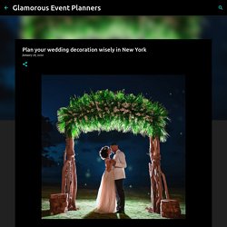 Plan your wedding decoration wisely in New York