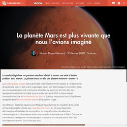 La planète Mars est plus vivante que nous l'avions imaginé