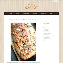 Cedar-Planked Salmon with Horseradish-Chive Sauce