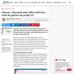 Planner : Microsoft dote Office 365 d'un outil de gestion de projet 2.0
