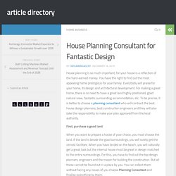 House Planning Consultant for Fantastic Design