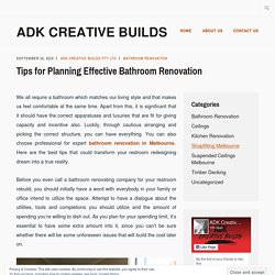 Tips for Planning Effective Bathroom Renovation – ADK Creative Builds