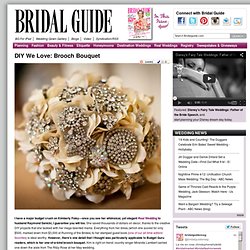DIY Brooch Bouquet - DIY Wedding Bouquet