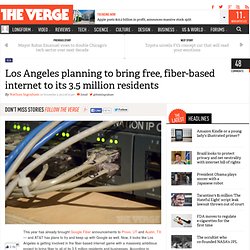 Los Angeles planning to bring free, fiber-based internet to its 3.5 million residents