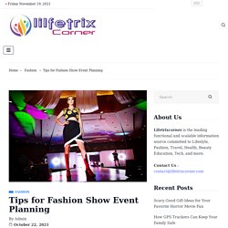 Tips for Fashion Show Event Planning - Lifetrixcorner