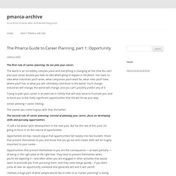 The Pmarca Guide to Career Planning, part 1: Opportunity