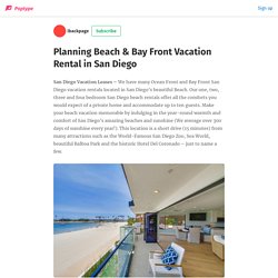 Planning Beach & Bay Front Vacation Rental in San Diego - ibackpage