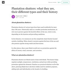 Plantation shutters: what they are, their different types and their history