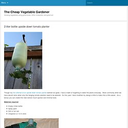 2-liter bottle upside down tomato planter