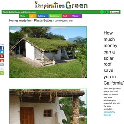 Plastic Bottle Homes and Greenhouses