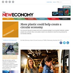 More plastic could help create a circular economy – The New Economy