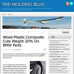 Wood-Plastic Composite Cuts Weight 20% On BMW Parts