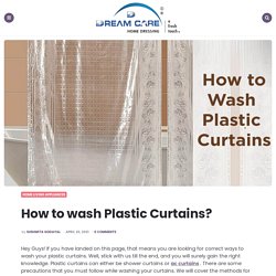 How to wash Plastic Curtains?