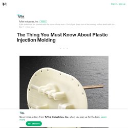 The Thing You Must Know About Plastic Injection Molding
