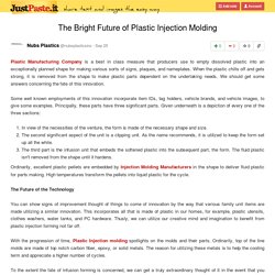 The Bright Future of Plastic Injection Molding