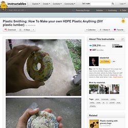 Make HDPE Plastic From Grocery Bags