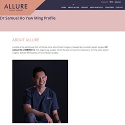 Dr Samuel Ho Yew Ming Allure Plastic Surgery