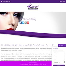 Liquid Facelift, Worth it or not? Jill Zarin’s “Liquid Face Lift”