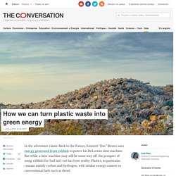 How we can turn plastic waste into green energy