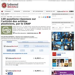 149 questions-réponses sur l'activité des artistes plasticiens, par le CNAP