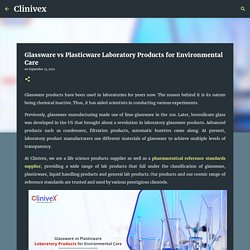 Glassware vs Plasticware Laboratory Products for Environmental Care