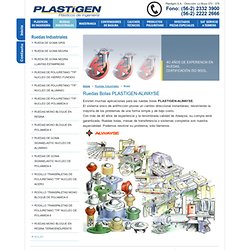Ruedas Bolas PLASTIGEN-ALWAYSE - Plásticos de Ingeniería · Plastigen S.A.