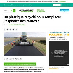 Du plastique recyclé pour remplacer l’asphalte des routes ? - Environnement Magazine