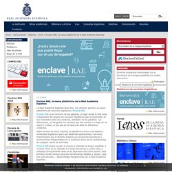 Enclave RAE, la nueva plataforma de la Real Academia Española