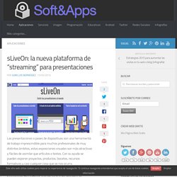 sLiveOn: la nueva plataforma de "streaming" para presentaciones