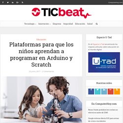 Plataformas para aprender a programar en Arduino y Scratch