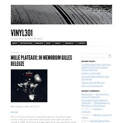 Mille Plateaux: In Memorium Gilles Deleuze