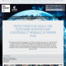 Roissy Charles De Gaulle, une plateforme aéroportuaire européenne e