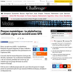 Presse numérique : la plateforme LeKiosk signe un accord avec SFR