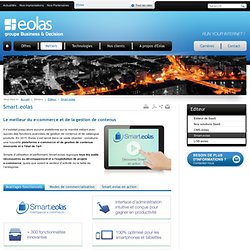 Smart.eolas : plateforme e-commerce et gestion de contenu - Business & Decision Eolas