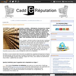 20 plateformes de curation ? exp?rimenter - CaddE-R?putation