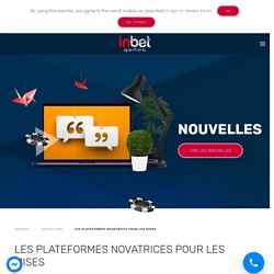 Les plateformes novatrices pour les mises