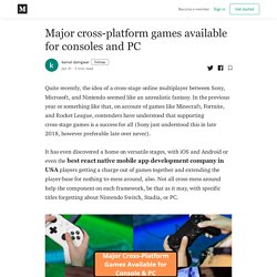 Major cross-platform games available for consoles and PC