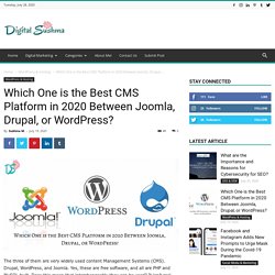 Which One is the Best CMS Platform in 2020 Between Joomla, Drupal, or WordPress
